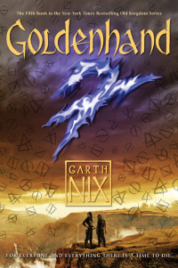 Garth Nix — Goldenhand (The Old Kingdom - Book 5)