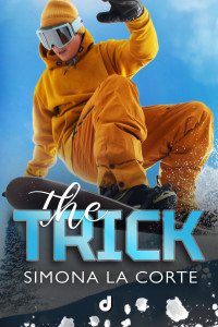 Simona La Corte — The TricK (Italian Edition)