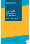 Sarah J. Witherspoon — Hochschild Cohomology for Algebras