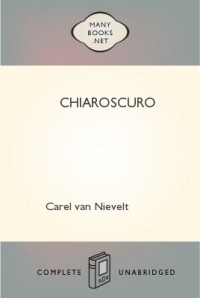Carel van Nievelt — Chiaroscuro