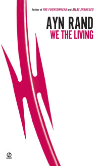 Any Rand  — We the Living