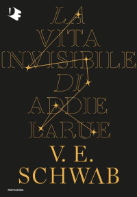 Victoria Schwab — La vita invisibile di Addie La Rue