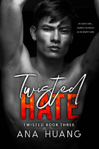 Ana Huang — Twisted 03 - Twisted Hate