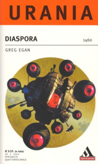 Greg, Egan — Diaspora - Urania 1460