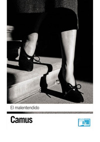 Albert Camus — El malentendido