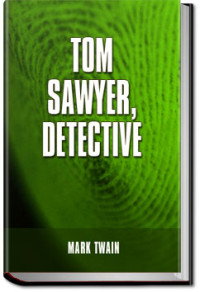Mark Twain, Samuel Clemens — Tom Sawyer, Detective