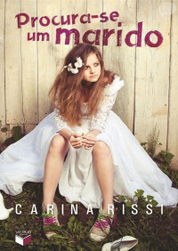 Carina Rissi — Procura-se um Marido