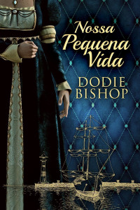 Dodie Bishop — Nossa Pequena Vida: Silêncio e Sombras Livro 2