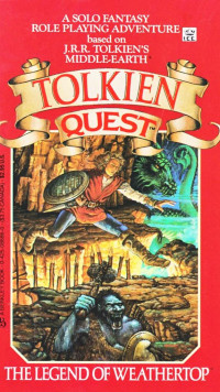 Heike Kubasch — The Legend of Weathertop - Tolkien Quest - Solo Fantasy Role Playing Adventure