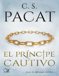 C. S. Pacat — El príncipe cautivo