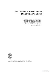 George B. Rybicki, Alan P. Lightman — Radiative processes in astrophysics (with OCR and TOC bookmarks)