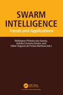 Wellington Pinheiro Dos Santos, Juliana Carneiro Gomes, Valter Augusto de Freitas Barbosa — Swarm Intelligence: Trends and Applications