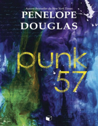 Penelope Douglas — Punk 57
