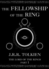 J. R. R. Tolkien — The Fellowship of the Ring