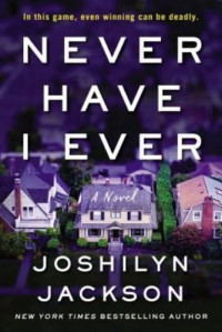 Joshilyn Jackson — Never Have I Ever