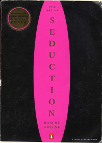 Robert Greene — The Art of Seduction