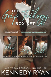 Kennedy Ryan [Ryan, Kennedy] — Grip Trilogy Box Set