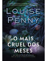 Louise Penny — O mais cruel dos meses (Inspetor Gamache #3)