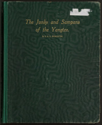 George Raleigh Gray Worcester（沃斯特）著 — 长江之帆船与舢板.The junks and sampans of the Yangtze.2卷