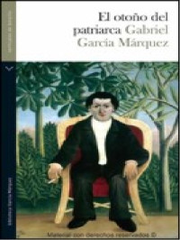 Gabriel García Márquez — El otoño del patriarca