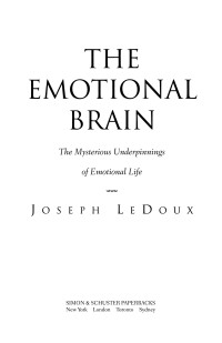 Joseph LeDoux — The Emotional Brain