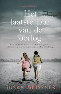 Meissner, Susan — Het laatste jaar van de oorlog