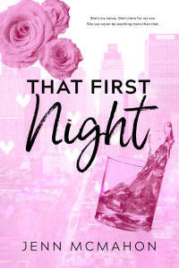 Jenn McMahon — That First Night (Firsts In The City Book 1)