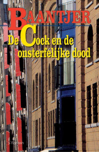 A.C. Baantjer — 36 De Cock en De Onsterfelijke Dood