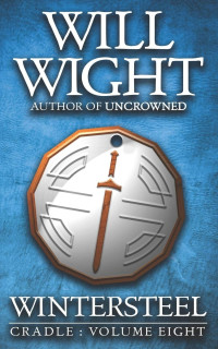 Will Wight — Wintersteel (Cradle Book 8)