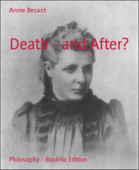 Annie Besant — Death - and After?
