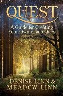 Denise Linn, Meadow Linn — Quest : A Guide for Creating Your Own Vision Quest