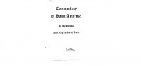 Saint Ambrose (Bishop of Milan), Ide M. Ni Riain — Commentary of Saint Ambrose on the Gospel According to Saint Luke