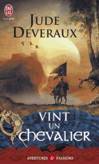 Deveraux, Jude [Deveraux, Jude] — Vint un chevalier