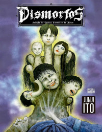 Junji Ito — Dismorfos - Seleção de Contos Favoritos de Junji Ito