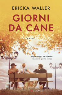 Ericka Waller — Giorni da cane