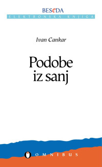 Ivan Cankar — Podobe iz sanj