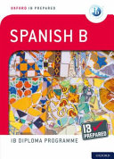 Gambluch, Carina — Spanish: IB Prepared (Oxford IB Diploma Programme)