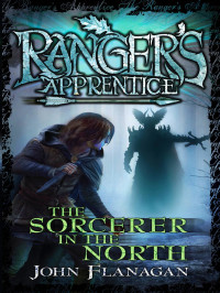 John Flanagan — Ranger's Apprentice 05: The Sorcerer of the North