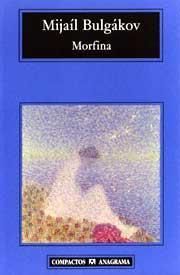 Mijail Bulgakov — Morfina