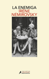 Irène Némirovsky — La enemiga