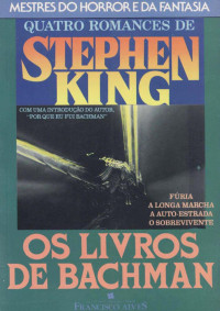 Stephen King, Richard Bachman — Os Livros de Bachman