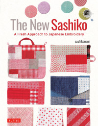 Sashikonami — The New Sashiko : A Fresh Approach to Japanese Embroidery
