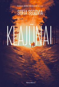 Sofía Segovia — Klajūnai