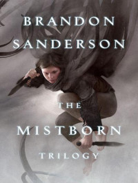 Brandon Sanderson — The Mistborn Trilogy