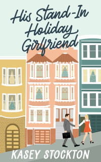 Kasey Stockton — His Stand-In Holiday Girlfriend