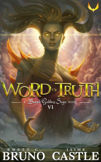 Rhett C. Bruno & Jaime Castle [Bruno, Rhett C.] — Word of Truth