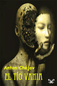 Antón Chéjov — El tío Vania