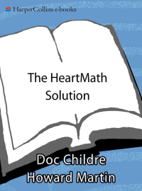 Doc Childre [Childre, Doc, Martin, Howard and Beech, Donna] — The HeartMath Solution