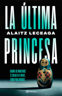 Alaitz Leceaga — La última princesa