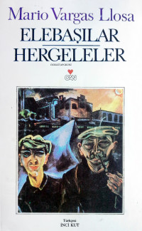Mario Vargas Llosa — Elebaşılar - Hergeleler